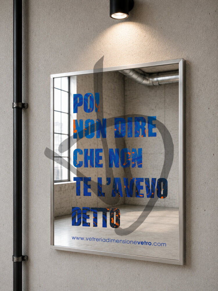 Specchio con scritta colorata "poi non dire che non te l'avevo detto" quadro, poster, specchio decorativo con cornice in alluminio  - Frasi sugli specchi