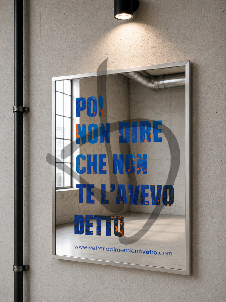 Specchio con scritta colorata "poi non dire che non te l'avevo detto" specchio decorativo con cornice in alluminio  - Frasi sugli specchi